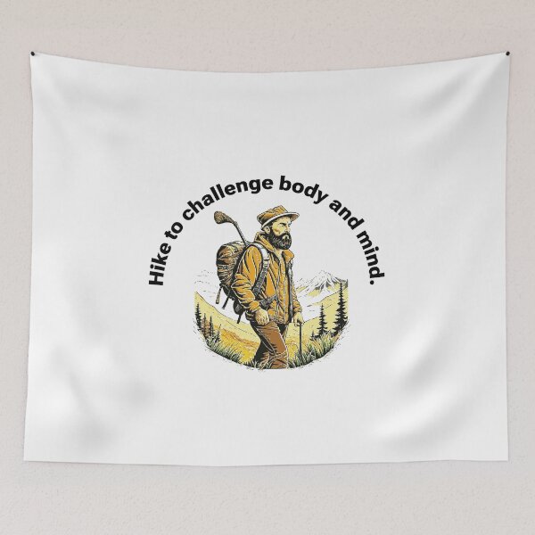Item preview, Hike to challenge body and mind. designed and sold by BenO63.