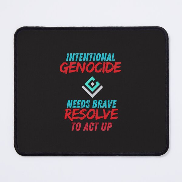 Item preview, Intentional Genocide Needs Brave Resolve To Act Up designed and sold by Jay1269.