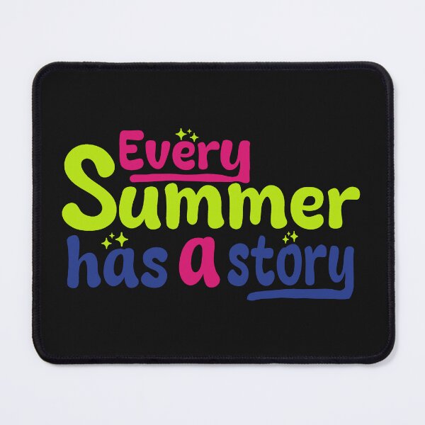 Item preview, Every Summer Has A Story designed and sold by iamdesigns14.