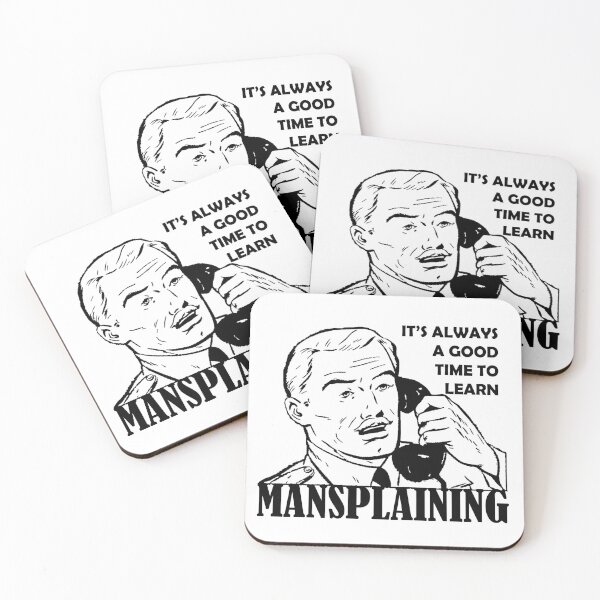 Item preview, It's Always A Good Time To Learn - Mansplaining designed and sold by TheLeeryLeaf.