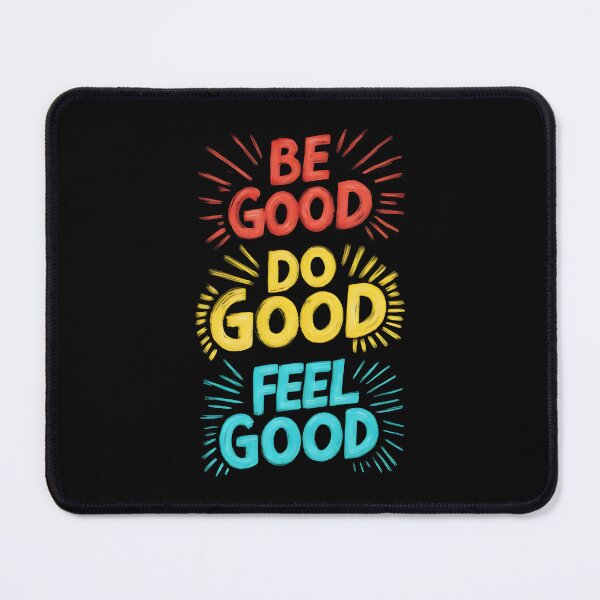 Item preview, be good do good feel good designed and sold by graphicnew.