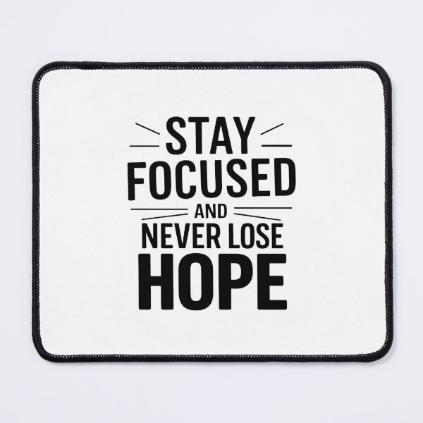 Item preview, Stay focused and never lose hope designed and sold by Heneket.