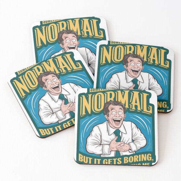 Item preview, Sometimes i pretend to be normal, but it gets boring so i go back to being me designed and sold by tee-blah-blah.
