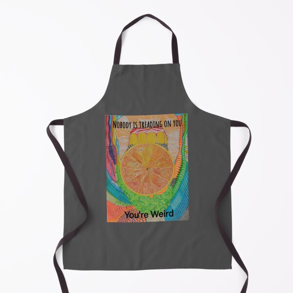 Item preview, You're Weird designed and sold by Posey80.