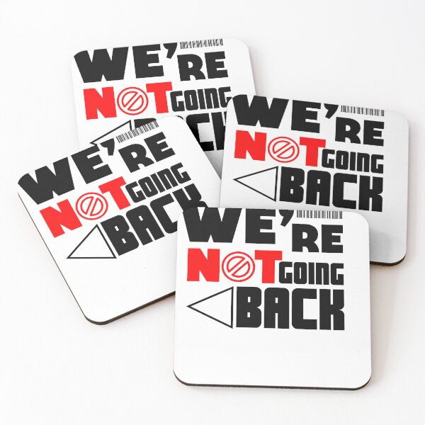 Item preview, we are not going back designed and sold by ObjCrea123.