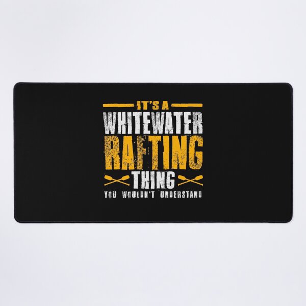 Item preview, It's a Whitewater Rafting Thing - Adventure Rafting designed and sold by cidolopez.
