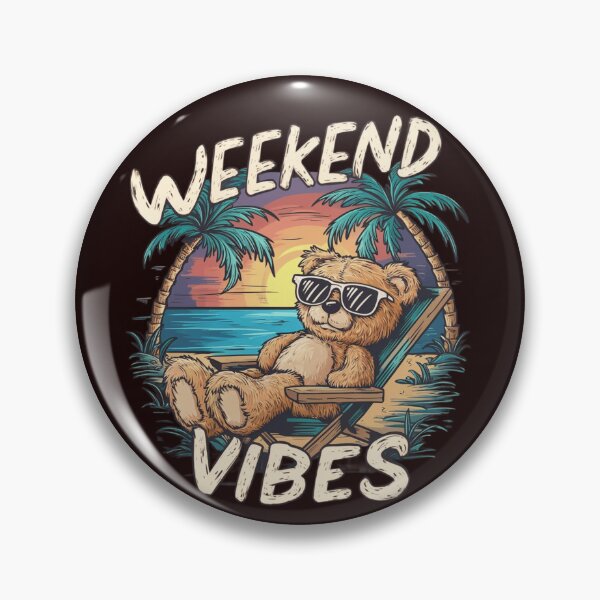 Item preview, Weekend vibes, bear designed and sold by JMMR.