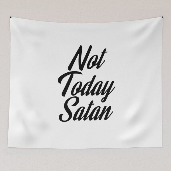 Item preview, Not today Satan, not today Typography  designed and sold by Pa3k.