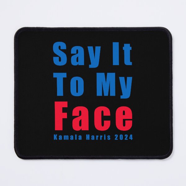 Item preview, Say-It-To-My-Face designed and sold by Mahmoud Salah.