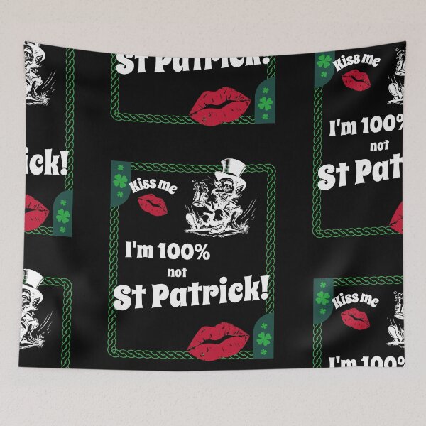 Item preview, Kiss me, I'm 100% not St Patrick! designed and sold by Enrika.