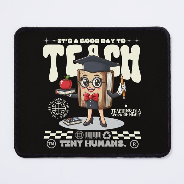 Item preview, It's a good day to teach tiny humans designed and sold by Peerless-Prime.