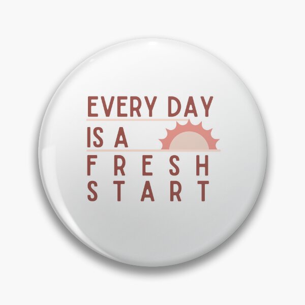 Item preview, every day is a fresh start designed and sold by DotiGraphics.