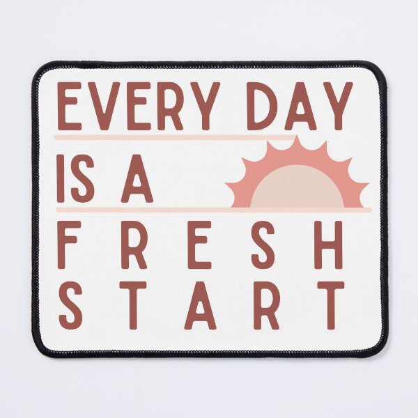 Item preview, every day is a fresh start designed and sold by DotiGraphics.
