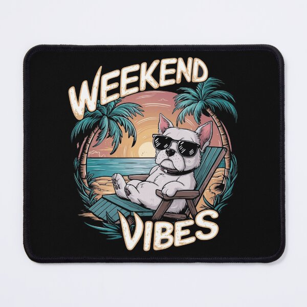 Item preview, Dog Weekend Vibes designed and sold by JMMR.