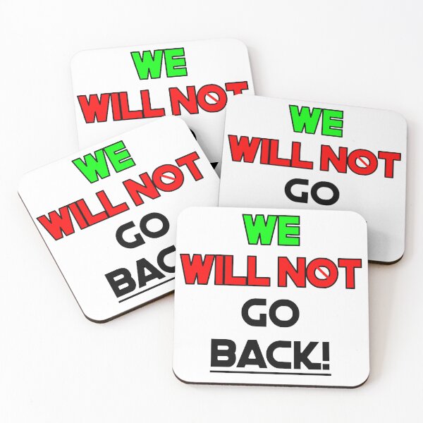 Item preview, We Will Not Go Back ( v1 ) designed and sold by AlaskaBorg.