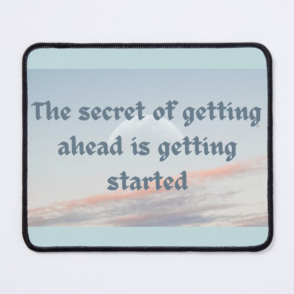 Item preview, The secret of getting ahead is getting started designed and sold by CreatiCat.