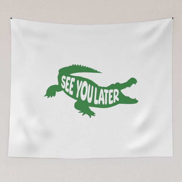 Item preview, See You Later Alligator! Funny Green Alligator Pun designed and sold by PMCreative.