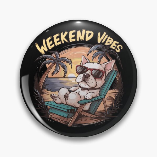 Item preview, Weekend Vibes dog designed and sold by JMMR.