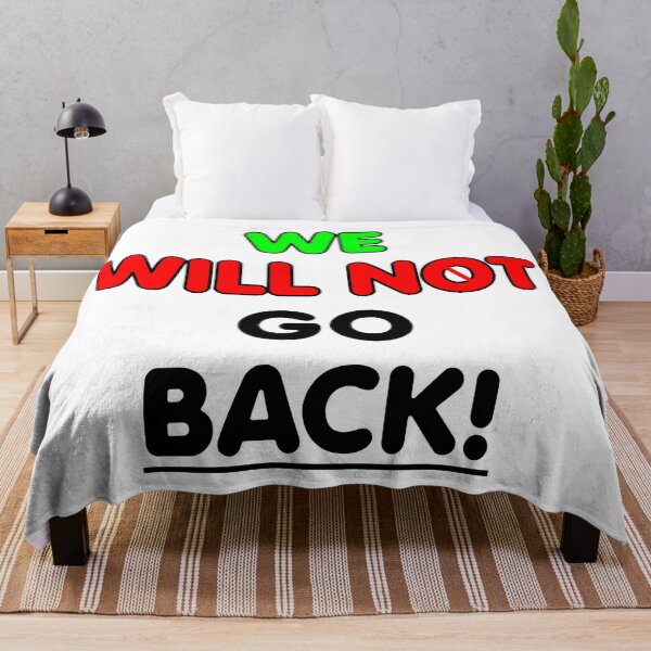 Item preview, We Will Not Go Back - ( v2 ) designed and sold by AlaskaBorg.