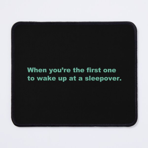 Item preview, When you’re the first one to wake up at a sleepover. designed and sold by zzz888.
