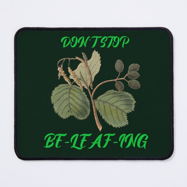 Item preview, Don't stop being leaf-ing designed and sold by tinape2007.