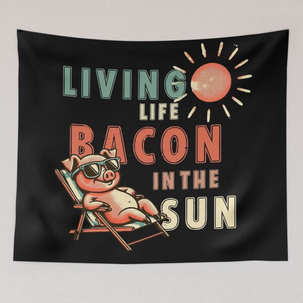 Item preview, Living life Bacon in the Sun designed and sold by Fr0mtheMachine.