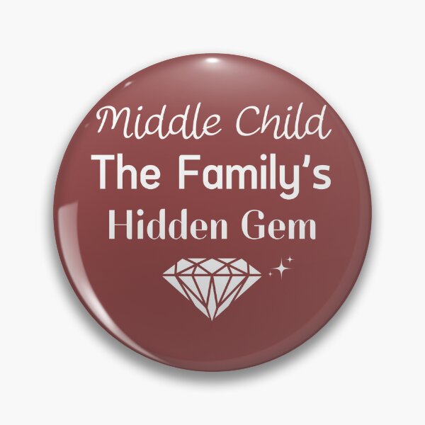 Item preview, Middle Child The Family’s Hidden Gem designed and sold by Pattranit56.