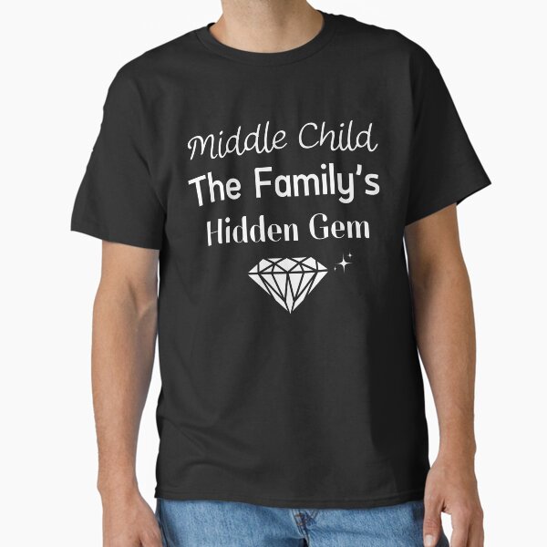 Item preview, Middle Child The Family’s Hidden Gem designed and sold by Pattranit56.