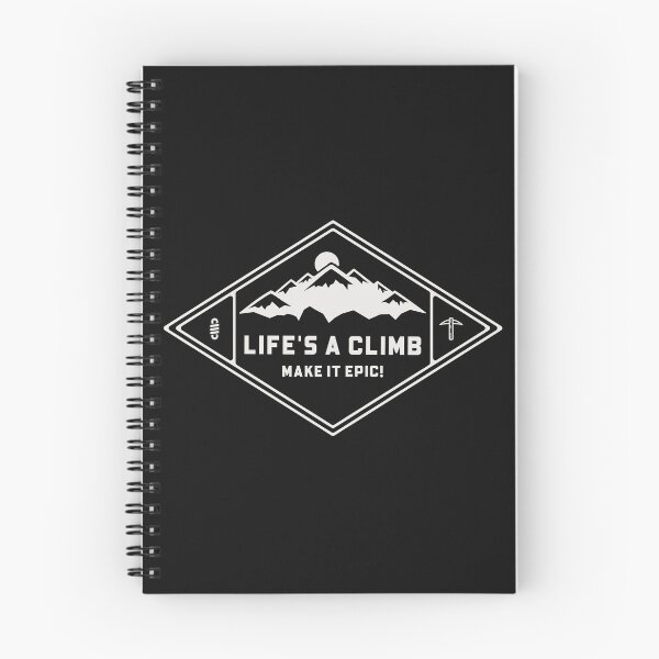 Item preview, Life's a Climb, Make it Epic 1 designed and sold by SyTcreations.