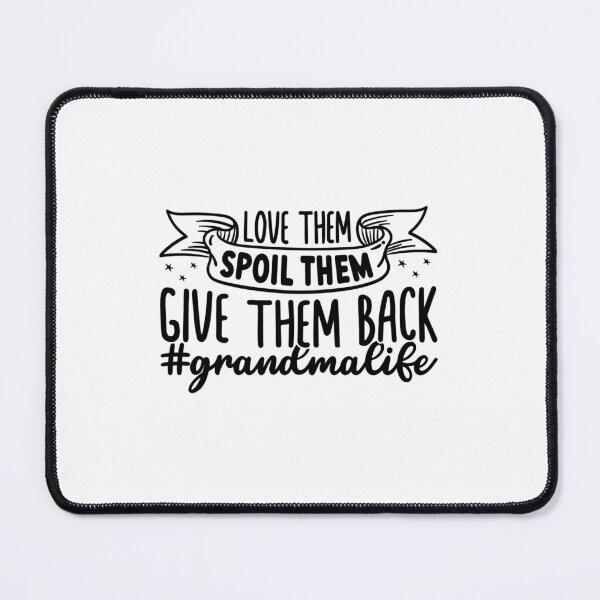 Item preview, Love them spoil them give them back designed and sold by Made-by-Gus.