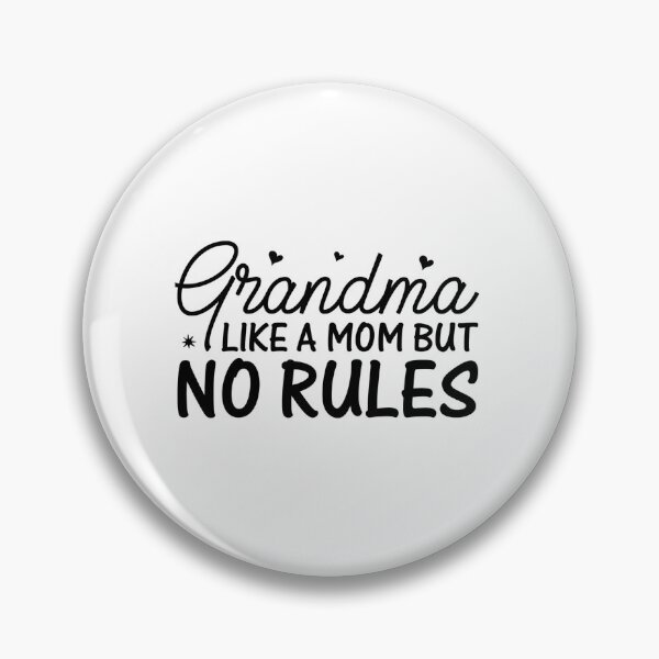 Item preview, Grandma like a mom but no rules designed and sold by Made-by-Gus.