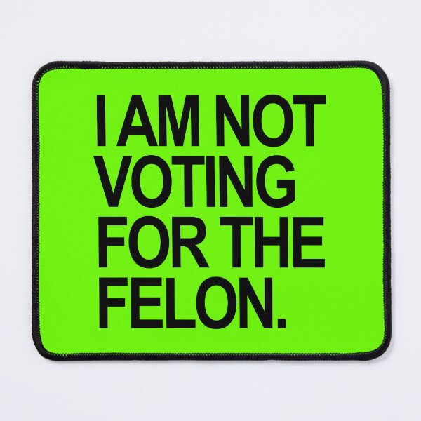 Item preview, I am not voting for the felon - black designed and sold by Thelittlelord.