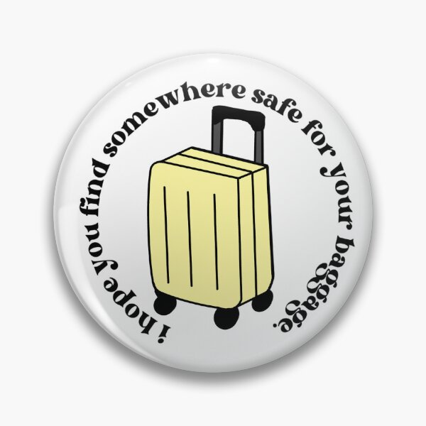 Item preview, I Hope You Find Somewhere Safe For Your Baggage  designed and sold by peytonsgdesigns.
