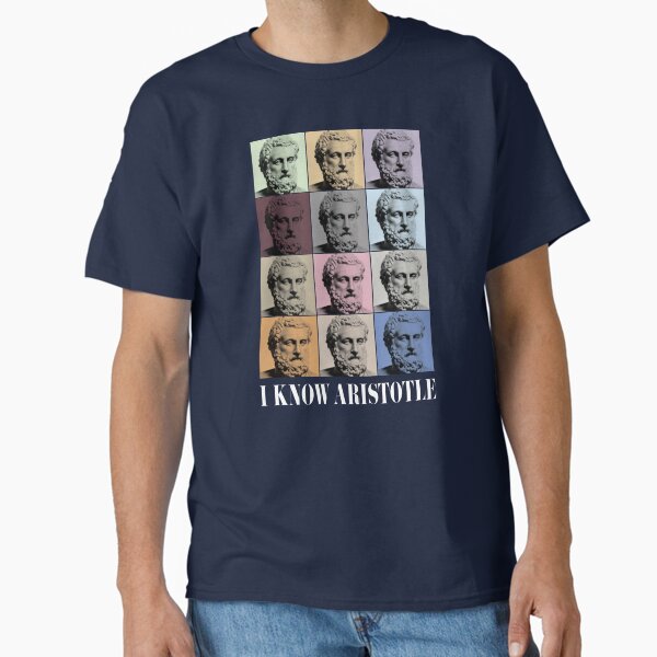 I Know Aristotle Classic T-Shirt