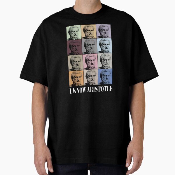I Know Aristotle Oversized T-Shirt