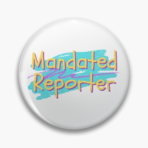 Item preview, Mandated Reporter - Design 1 designed and sold by Mack Mercury.
