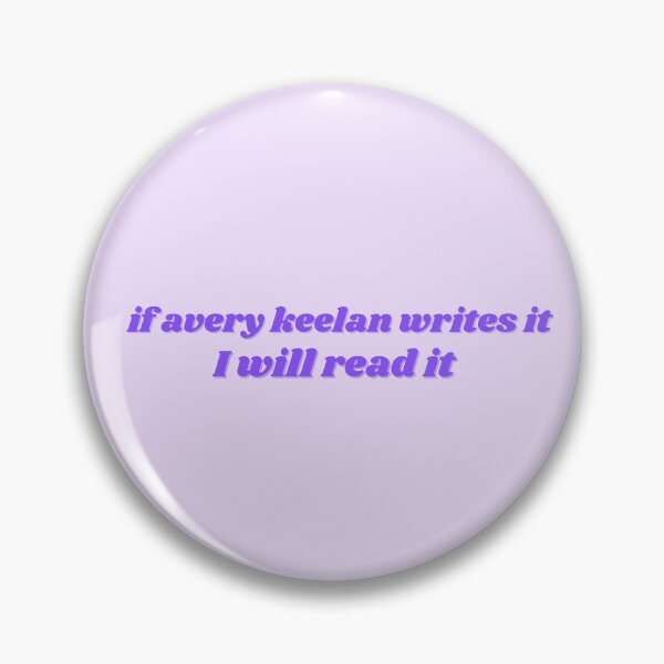Item preview, if Avery Keelan write it (purple) designed and sold by MMMdesigns97.