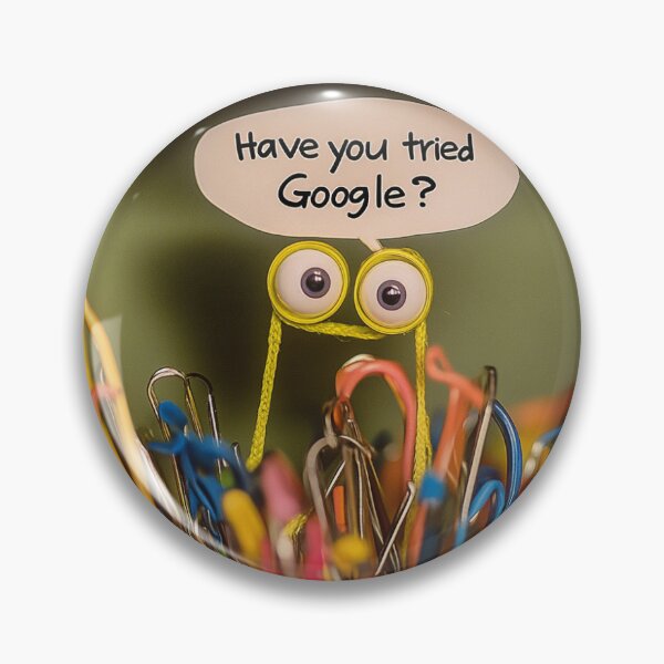 Item preview, Have You Tried Google? designed and sold by itspinewolf.
