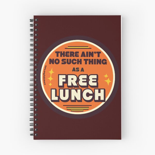 Item preview, There Ain't No Such Thing as a Free Lunch designed and sold by Marginal Revolution University.