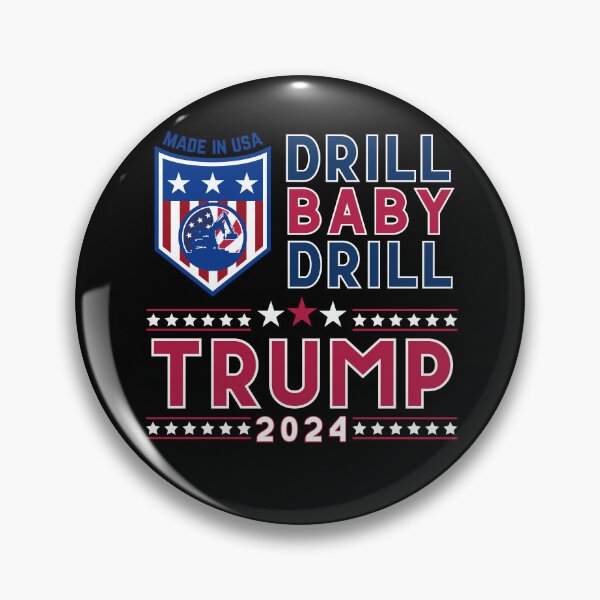 Item preview, Drill Baby Drill, Trump 2024. designed and sold by Roy & Tiffany.