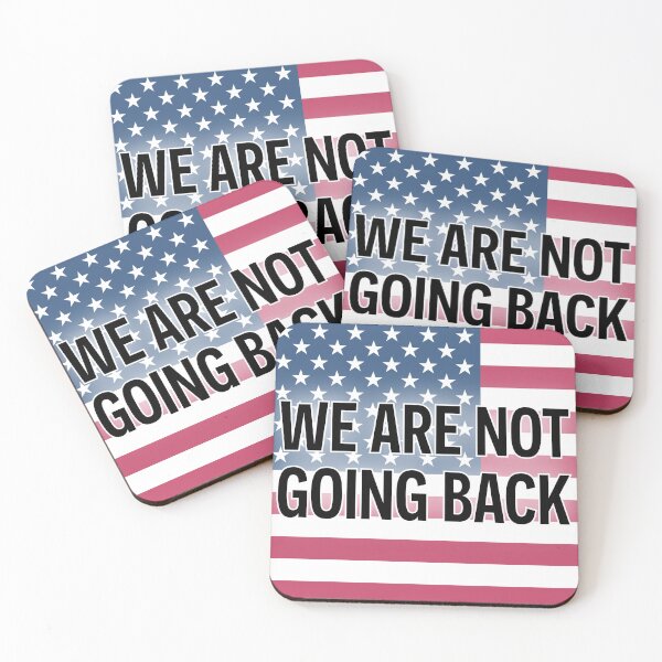 Item preview, We Are Not Going Back designed and sold by Bare Artifex™'s Shop ||  Project Now.