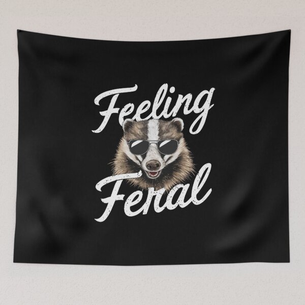 Item preview, Feeling feral with badger designed and sold by Heneket.