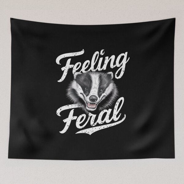 Item preview, Feeling feral like a badger designed and sold by Heneket.