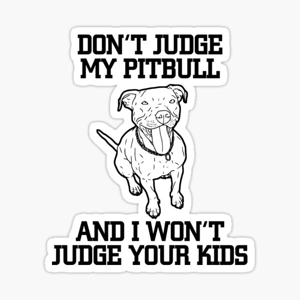 Don't Judge Pitbull Tshirt Pet Tee Dog Lover Tank Top Women Trend