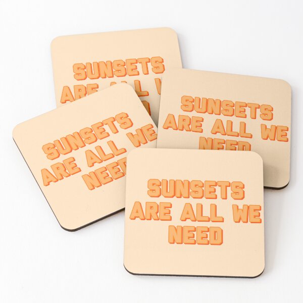 Item preview, Sunsets are all we need designed and sold by spqrkz.