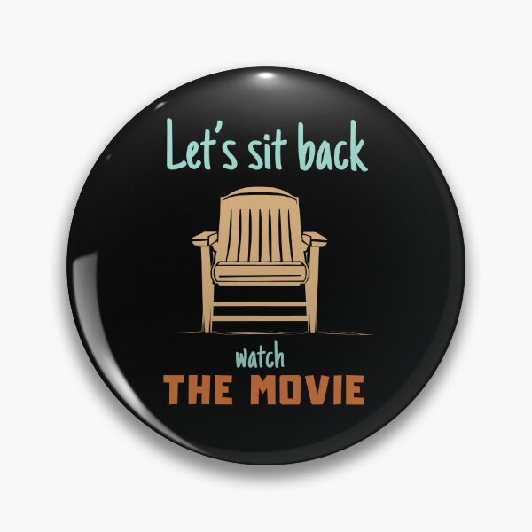 Item preview, Let's Sit Back Watch The Movie Funy Gifts For Movie Fans designed and sold by ZIPsketch.