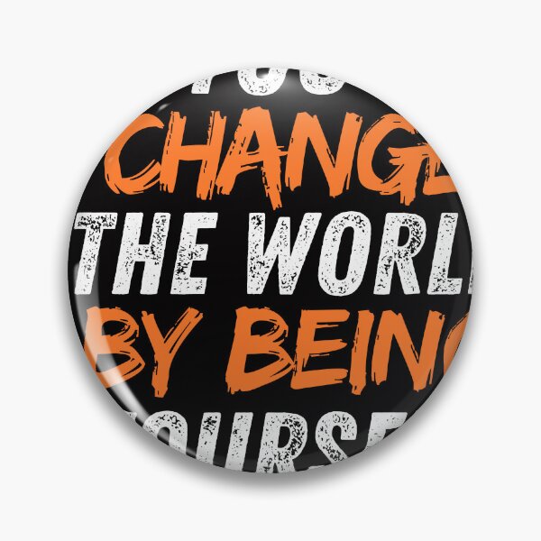 Item preview, You change the world by being yourself designed and sold by MostafaMokhtar.