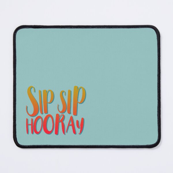Item preview, Sip Sip Hooray designed and sold by Art & Coffee.