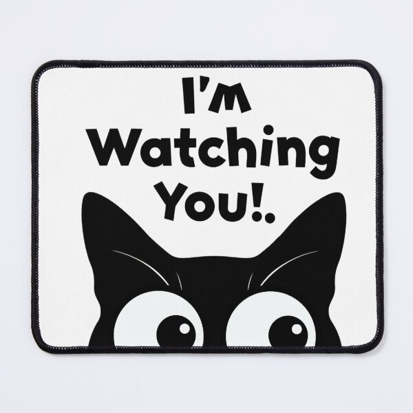 Item preview, I'm Watching You Cat designed and sold by 4uoffers.