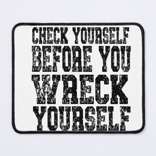 Item preview, Check Yourself Before You Wreck Yourself Mr Wu Benidorm Quote designed and sold by tbcreationsuk.